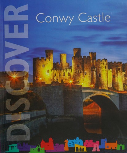 Cadw Guidebook: Conwy Castle